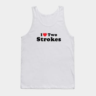 I Love 2 Stokes Tank Top